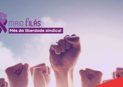 Maio Lilás: Mês da liberdade sindical