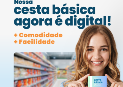 Nossa cesta básica agora é digital!